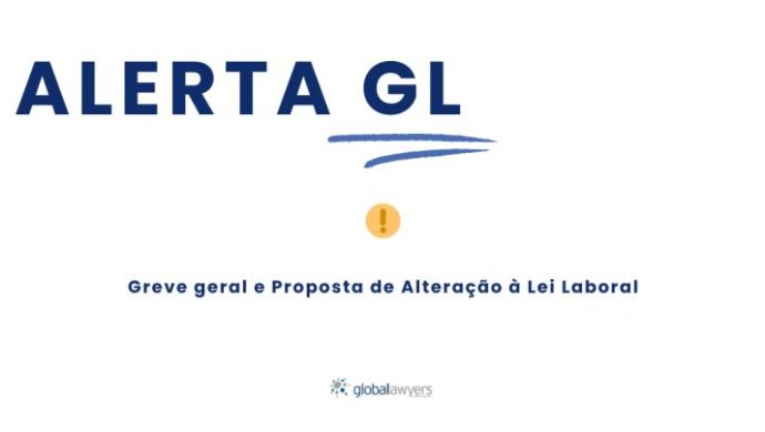 Greve geral e proposta de alteração à lei laboral